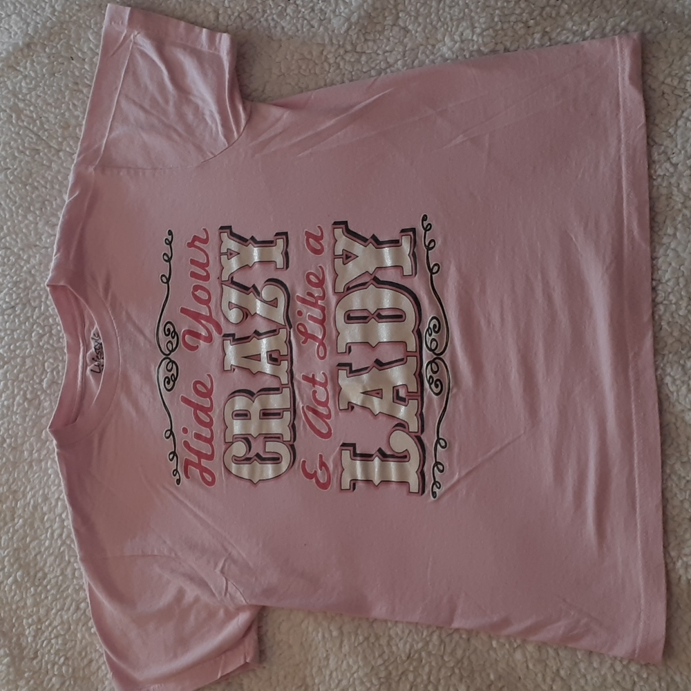 HIDE YOUR CRAZY AND ACT LIKE A LADY SM. T-SHIRT